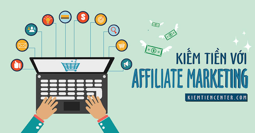 Vì sao nên kiếm tiền TẠI NHÀ với affiliate marketing (tiếp thị liên kết ) ?
